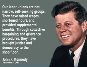 JFK_Our_Labor_Unions_Are_Not_Narrow