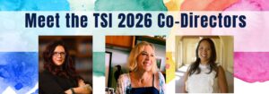 TSI Co-directors