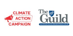 Climate Action Campaign and AFT Guild 1931 Logos