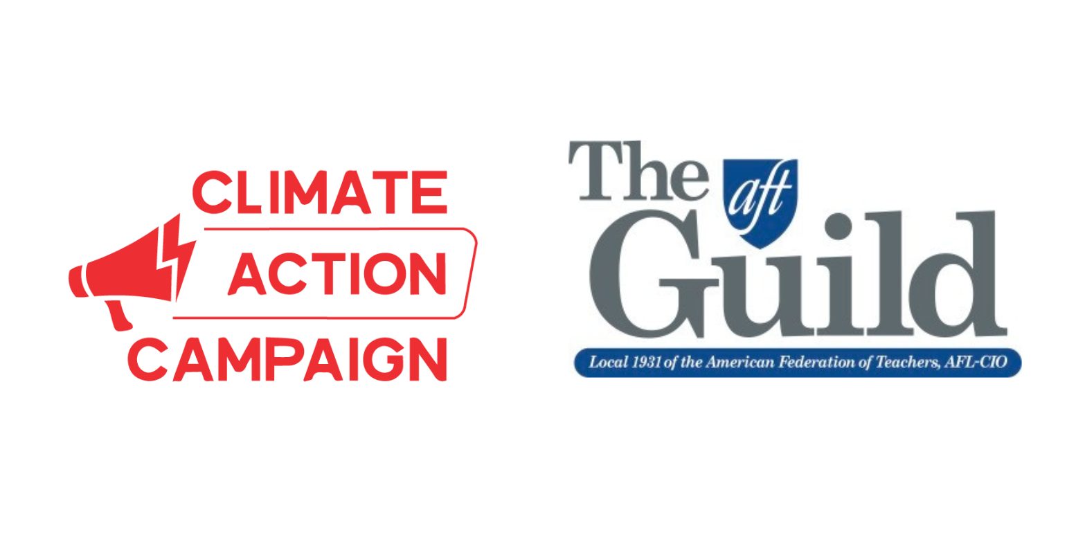 Climate Action Campaign and AFT Guild 1931 Logos